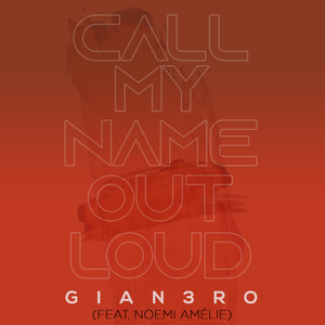 Call My Name out Loud