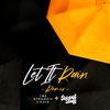 The Kingdom Choir - Let It Rain ($weet Stuff Remix)