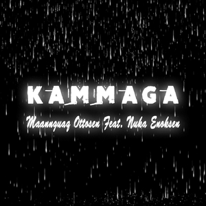 Kammaga (feat. Nuka Enoksen)