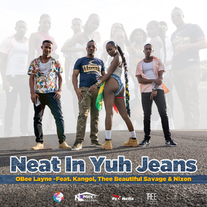 Neat in Yuh Jeans (feat. Kangol, Thee Beautiful Savage & Nixon)