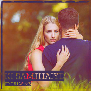 Ki Samjhaiye