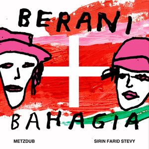 Berani + Bahagia