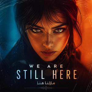 We Are Still Here