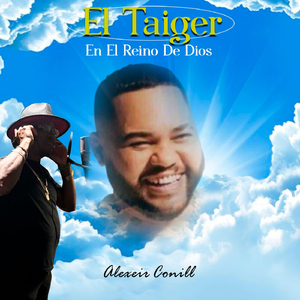 El Taiger en el Reino de Dios