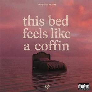 This Bed Feels Like A Coffin