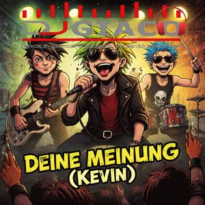 Deine Meinung (Kevin)
