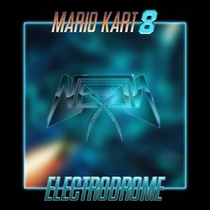 Electrodrome (from "Mario Kart 8") (Remix)
