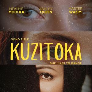 KUZITOKA (feat. Ashley Queen)