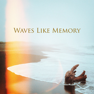 Waves Like Memory