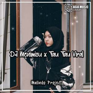 DJ Menimisu x Tau Tau Viral