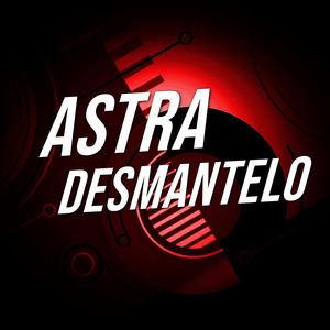 Astra Desmantelo