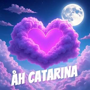 Åh Catarina (Version 2)