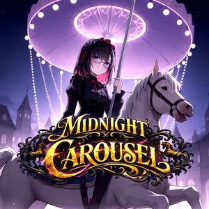 真夜中の回転木馬 / Midnight Carousel