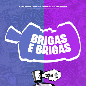 Brigas E Brigas