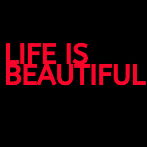 Life is Beautiful