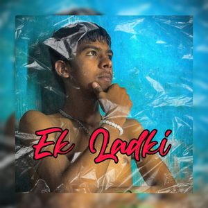 Ek Ladki