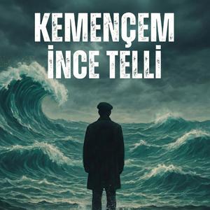 Kemençem İnce Telli