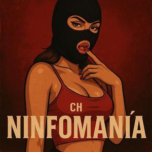 NINFOMANIA (feat. LA CH)