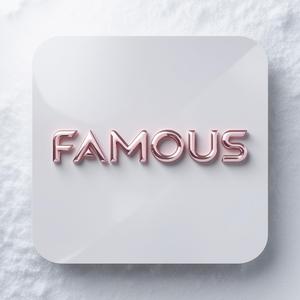 famous (feat. Shahin)