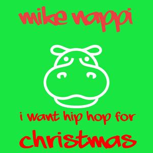 I want hip hop for christmas