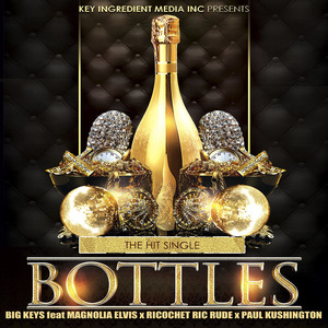 Bottles (feat. Magnolia Elvis, Paul Kushington & Ricochet Ric Rude)