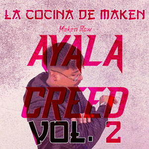 Ayala Creed: La Cocina de Maken (Vol.2)