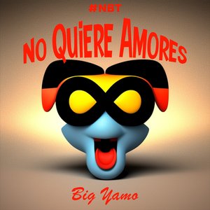 No Quiere Amores (#NBT)