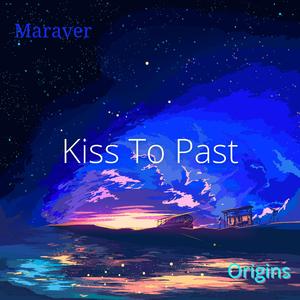 Kiss To Past