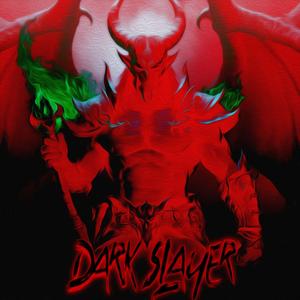 DARK SLAYER