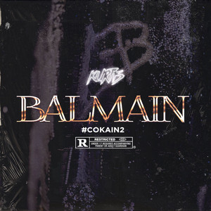 Balmain, #Cokain 2