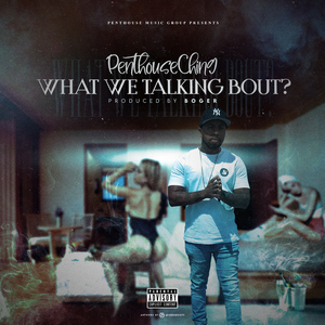 What We Talkin Bout?