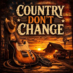Country Don't Change