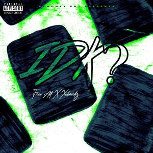 IDK (feat. XOBANDZ)