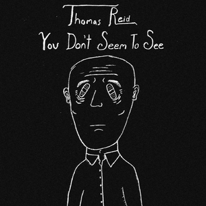 You Don't Seem To See