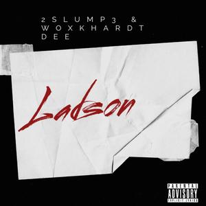 Ladson (feat. Woxkhardt Dee)