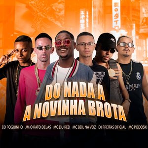 Do Nada a Novinha Brota