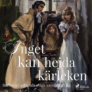 Inget kan hejda kärleken - Den eviga samlingen 26, del072