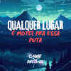 mc pl alves - Qualquer lugar é Motel pra essa Puta