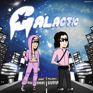 GALACTIK (feat. OH!DULCEARi)