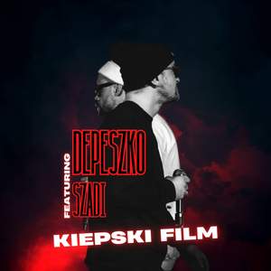 Kiepski Film (feat. Szadi)