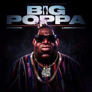 Big Poppa (feat. Q'Sincere & Landover Slim)