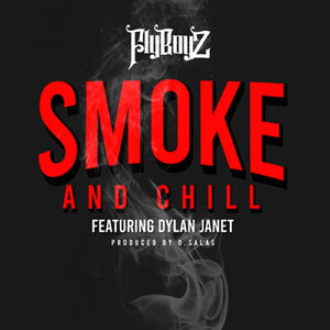 Smoke and Chill (feat. Brown Boy & Dylan Janet)