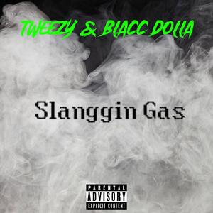Slanggin Gas (feat. DJ)