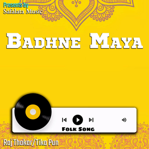 Badhne Maya