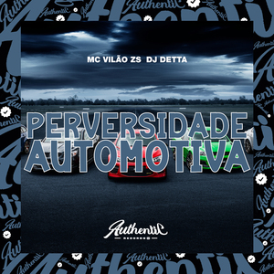 Perversidade Automotiva