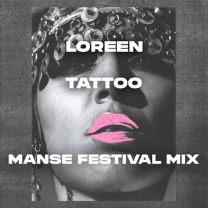 Tattoo (Manse Festival Mix)