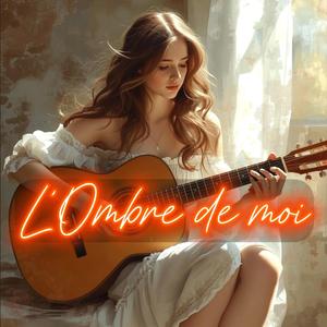 L’Ombre de moi