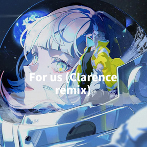 For us (Clarence remix)