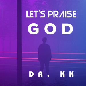 Let's Praise God
