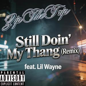 Still Doin' My Thang (Remix) (feat. Lil Wayne)